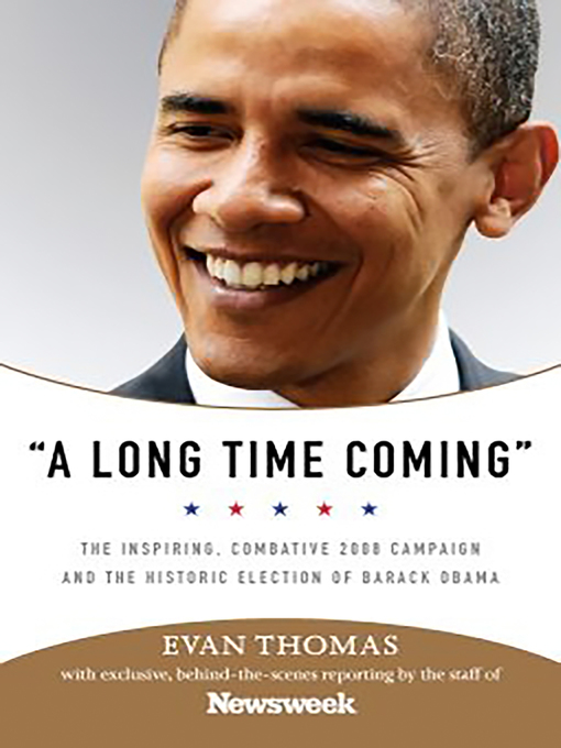 Title details for A Long Time Coming by Evan Thomas - Available